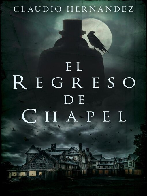 Title details for El regreso de Chapel by Claudio Hernández - Available